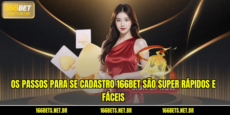 Os passos para se cadastro 166BET são super rápidos e fáceis