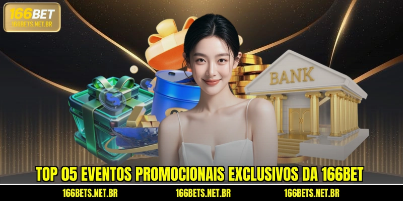 Top 05 eventos promocionais exclusivos da 166BET